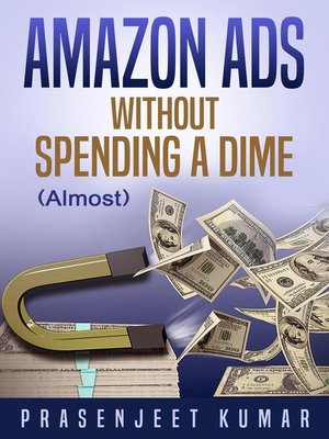 cover image of Amazon Ads Without Spending a Dime (Almost)